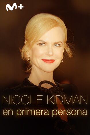Nicole Kidman en primera persona Nicole Kidman en primera persona