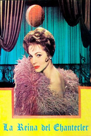 La reina del Chantecler La reina del Chantecler