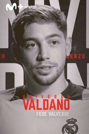 Universo Valdano (T8): Fede Valverde Universo Valdano (T8): Fede Valverde