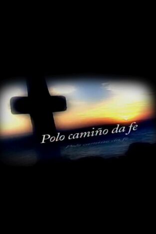 Polo Camiño Da Fe Polo Camiño Da Fe