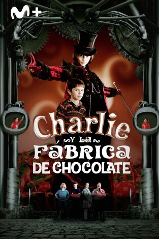 Charlie y la fábrica de chocolate Charlie y la fábrica de chocolate