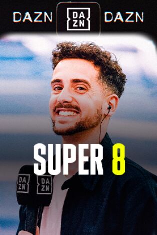 Super 8 (T24/25): Jornada 34 Super 8 (T24/25): Jornada 34