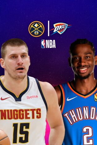 NBA (T24/25): Denver Nuggets - Oklahoma City Thunder (Partido 4) NBA (T24/25): Denver Nuggets - Oklahoma City Thunder (Partido 4)