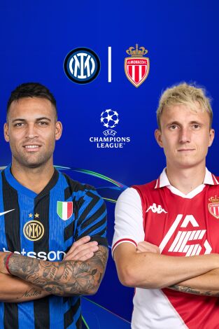 UEFA Champions League (T24/25): Inter - Mónaco UEFA Champions League (T24/25): Inter - Mónaco