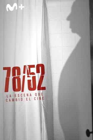 78/52. La escena que cambió el cine 78/52. La escena que cambió el cine