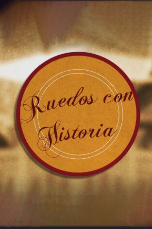 Ruedos con historia Ruedos con historia