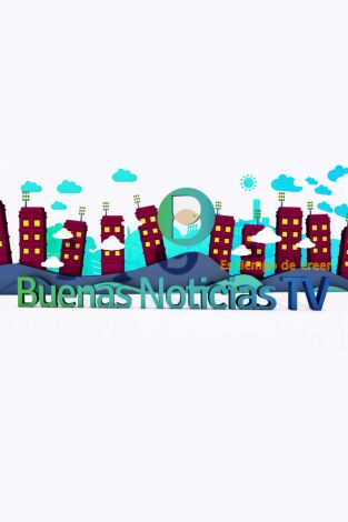 Buenas noticias. TV Buenas noticias. TV
