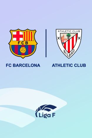 Liga F (T24/25): FC Barcelona - Athletic Club