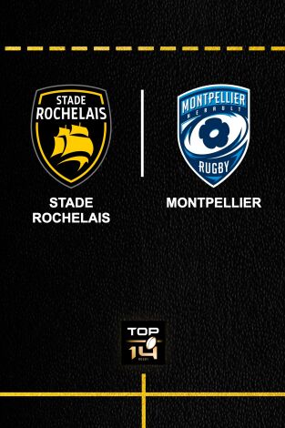 Top 14 Rugby (T24/25): Stade Rochelais - Montpellier Top 14 Rugby (T24/25): Stade Rochelais - Montpellier