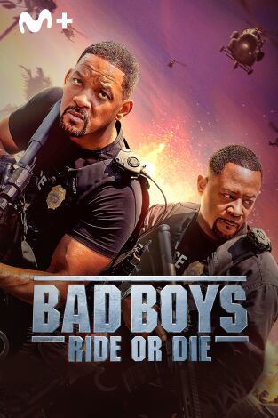Bad Boys: Ride or Die Bad Boys: Ride or Die