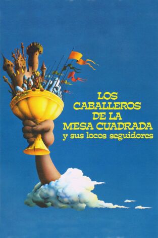 Los caballeros de la mesa cuadrada y sus locos seguidores Los caballeros de la mesa cuadrada y sus locos seguidores