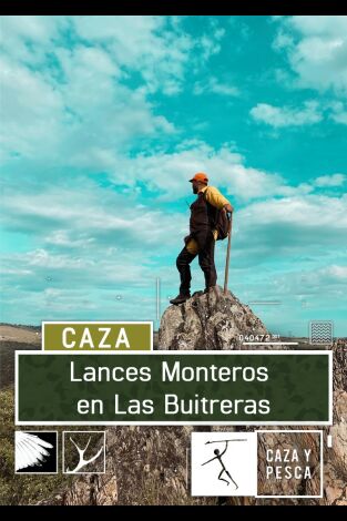 Lances monteros en Las Buitreras Lances monteros en Las Buitreras