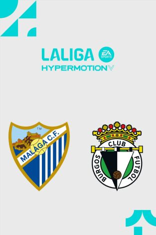 LALIGA HYPERMOTION (T24/25): Málaga - Burgos LALIGA HYPERMOTION (T24/25): Málaga - Burgos