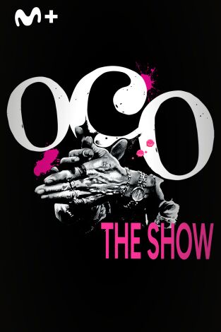 Oco, The Show Oco, The Show