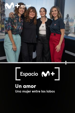Espacio M+: Un amor. Una mujer entre los lobos