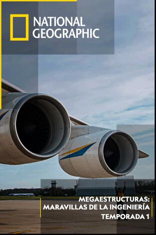 Megaestructuras: Maravillas de la ingeniería: El avión monstruoso Megaestructuras: Maravillas de la ingeniería: El avión monstruoso