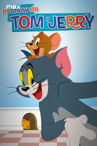 El show de Tom y Jerry El show de Tom y Jerry