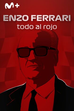 Enzo Ferrari. Todo al rojo Enzo Ferrari. Todo al rojo