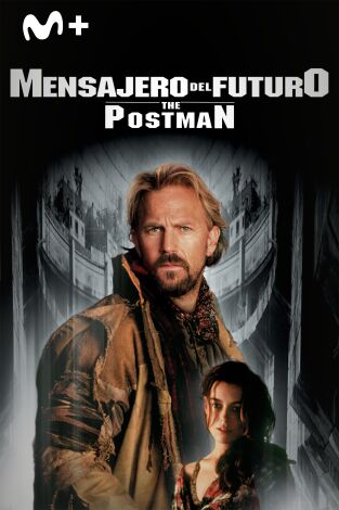 Mensajero del futuro (The Postman) Mensajero del futuro (The Postman)