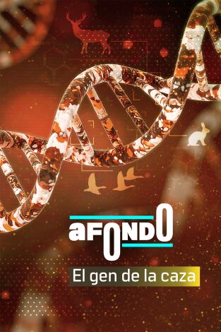 A fondo: el gen de la caza A fondo: el gen de la caza