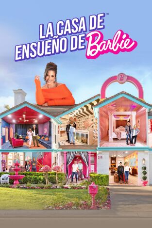 La casa de ensueño de Barbie: De ensueño delante, de fiesta detrás La casa de ensueño de Barbie: De ensueño delante, de fiesta detrás