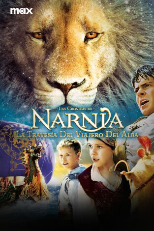 Las crónicas de Narnia: La travesía del viajero del alba Las crónicas de Narnia: La travesía del viajero del alba