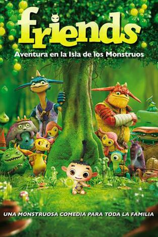 Friends: aventura en la isla de los monstruos Friends: aventura en la isla de los monstruos