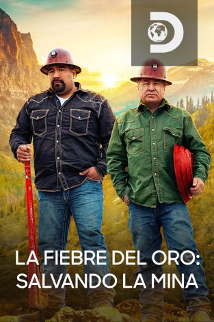 La fiebre del oro: salvando la mina: Cero para los héroes dorados La fiebre del oro: salvando la mina: Cero para los héroes dorados