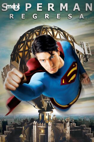 Superman Returns (El regreso) Superman Returns (El regreso)