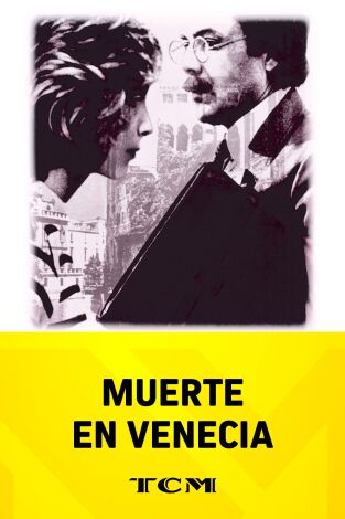 Muerte en Venecia Muerte en Venecia