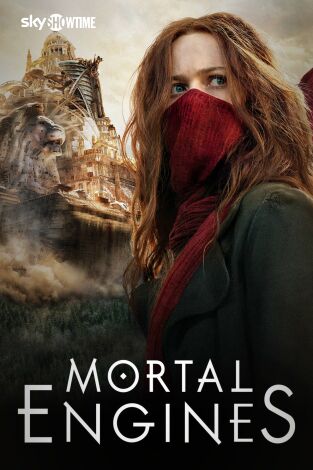 Mortal Engines Mortal Engines