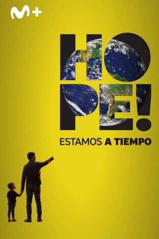 Hope! Estamos a tiempo: El ingrediente secreto Hope! Estamos a tiempo: El ingrediente secreto