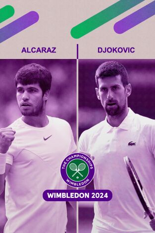 Wimbledon (T2024): Alcaraz - Djokovic Wimbledon (T2024): Alcaraz - Djokovic