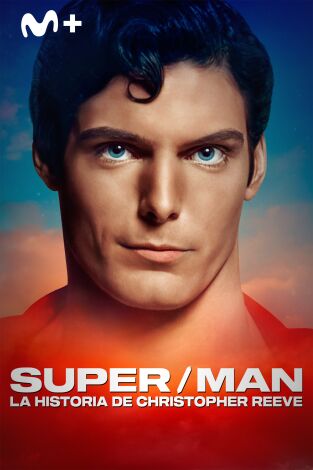 Super/Man: La historia de Christopher Reeve Super/Man: La historia de Christopher Reeve