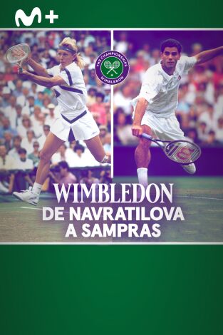 Wimbledon, de Navratilova a Sampras Wimbledon, de Navratilova a Sampras