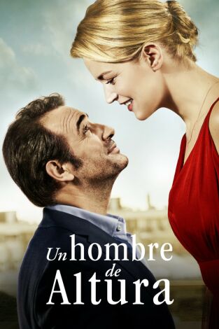Un hombre de altura Un hombre de altura