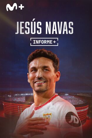 Informe Plus+. Jesús Navas Informe Plus+. Jesús Navas