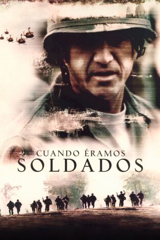 Cuando éramos soldados Cuando éramos soldados
