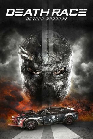 Death Race: Beyond Anarchy Death Race: Beyond Anarchy