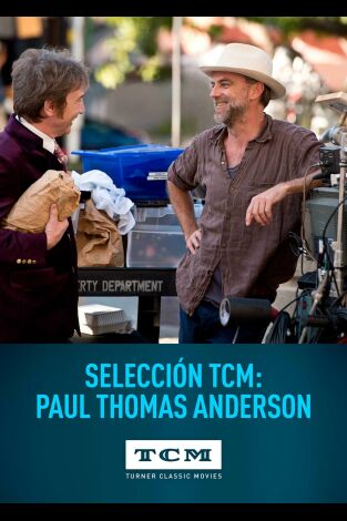 Selección TCM: Paul Thomas Anderson Selección TCM: Paul Thomas Anderson