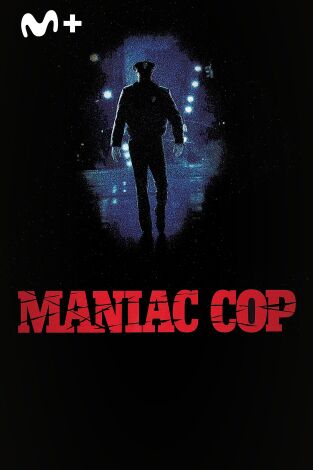 Maniac Cop Maniac Cop