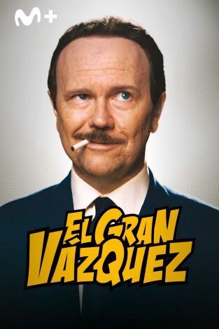 El gran Vázquez El gran Vázquez