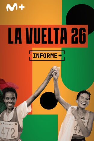 Informe Plus+. La Vuelta 26 Informe Plus+. La Vuelta 26