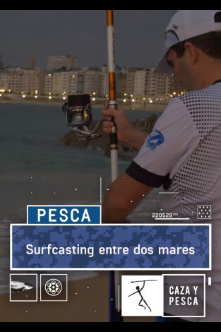 Surfcasting entre dos mares Surfcasting entre dos mares