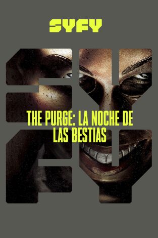 The Purge: La noche de las bestias The Purge: La noche de las bestias