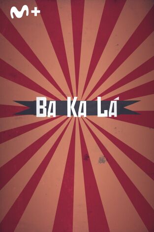 Bakalá (T24/25): Episodio 25 Bakalá (T24/25): Episodio 25