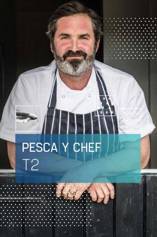 Pesca y chef: Episodio 4 Pesca y chef: Episodio 4