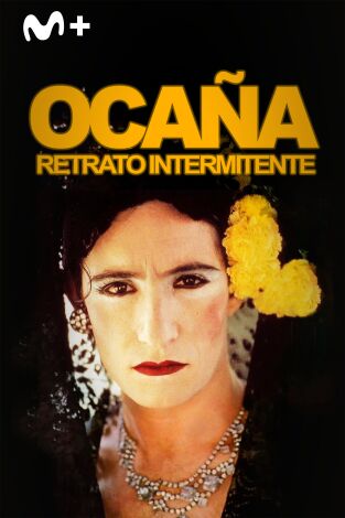 Ocaña, retrato intermitente Ocaña, retrato intermitente