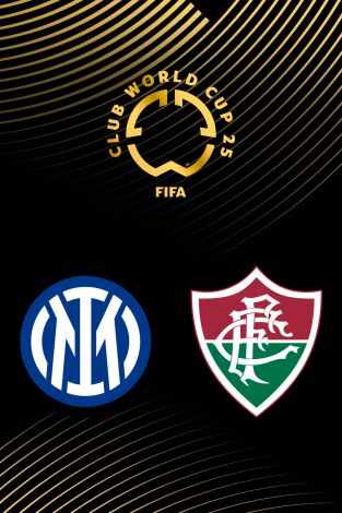 Mundial de Clubes FIFA (T2025): Inter - Fluminense Mundial de Clubes FIFA (T2025): Inter - Fluminense