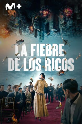 La fiebre de los ricos La fiebre de los ricos